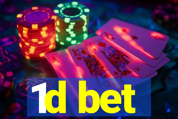 1d bet